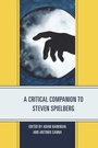 Cover: A Critical Companion to Steven Spielberg - Lexington Books