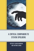 Cover: A Critical Companion to Steven Spielberg - Lexington Books