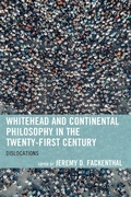 Cover: Whitehead and Continental Philosophy in the Twenty-First Century - Lexington Books