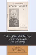 Cover: Viktor Shklovsky's Heritage in Literature, Arts, and Philosophy - Lexington Books