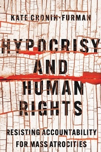 Abbildung von: Hypocrisy and Human Rights - Cornell University Press