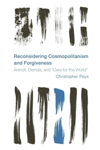 Enlarge image Cover: Reconsidering Cosmopolitanism and Forgiveness - Rowman & Littlefield Publishers