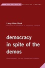Cover: Democracy in Spite of the Demos - Rowman & Littlefield Publishers