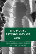 Cover: The Moral Psychology of Guilt - Rowman & Littlefield Publishers