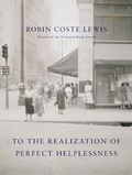 Cover: To the Realization of Perfect Helplessness - Alfred A. Knopf