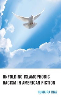 Enlarge image Cover: Unfolding Islamophobic Racism in American Fiction - Lexington Books