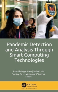 Enlarge image Cover: Pandemic Detection and Analysis Through Smart Computing Technologies - Apple Academic Press Inc.
