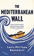 Cover: The Mediterranean Wall - Pushkin Press