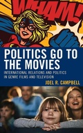 Cover: Politics Go to the Movies - Lexington Books