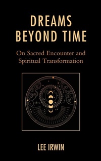 Enlarge image Cover: Dreams Beyond Time - Lexington Books