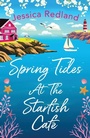 Cover: Spring Tides at The Starfish Cafe - Boldwood Books Ltd