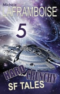 Cover: 5 Hard and Crunchy SF Tales - EchoFictions