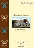 Cover: Que ferait J&eacute;sus ? - Books on Demand