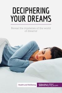 Abbildung von: Deciphering Your Dreams - 50Minutes.com