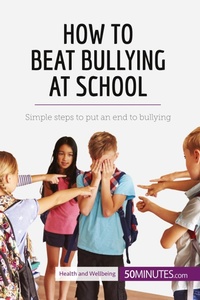 Abbildung von: How to Beat Bullying at School - 50Minutes.com