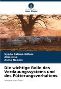 Cover: Die wichtige Rolle des Verdauungssystems und des F&uuml;tterungsverhaltens - Verlag Unser Wissen