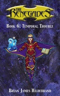 Cover: The Renegades Book 6: Temporal  Trouble - The Renegades