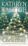 Cover: Only Christmas: A Contemporary Romance Short Story (Twice Upon a Snowy Night, #2) - KST Publishing