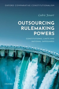 Enlarge image Cover: Outsourcing Rulemaking Powers - OUP eBook