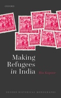 Bild: Making Refugees in India - OUP eBook