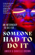 Cover: Someone Had To Do It - Piatkus Books