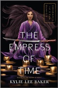 Cover: The Empress of Time - Inkyard Press