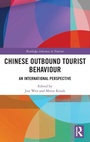Cover: Chinese Outbound Tourist Behaviour - Routledge