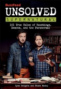 Cover: BuzzFeed Unsolved Supernatural - Running Press Adult