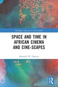 Cover: Space and Time in African Cinema and Cine-scapes - Routledge