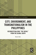 Cover: City, Environment, and Transnationalism in the Philippines - Routledge