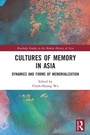 Cover: Cultures of Memory in Asia - Routledge