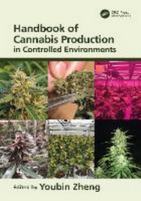 Enlarge image Cover: Handbook of Cannabis Production in Controlled Environments - CRC Press