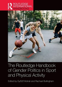 Abbildung von: The Routledge Handbook of Gender Politics in Sport and Physical Activity - Routledge