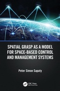 Cover: Spatial Grasp as a Model for Space-based Control and Management Systems - CRC Press