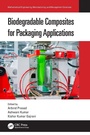 Cover: Biodegradable Composites for Packaging Applications - CRC Press