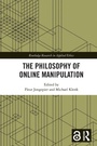 Cover: The Philosophy of Online Manipulation - Routledge