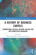 Cover: A History of Business Cartels - Routledge