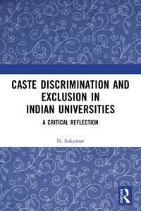 Bild: Caste Discrimination and Exclusion in Indian Universities - Routledge India