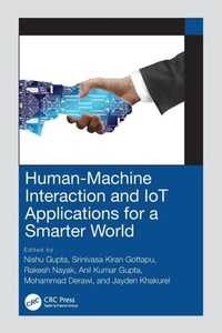 Enlarge image Cover: Human-Machine Interaction and IoT Applications for a Smarter World - CRC Press