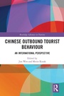 Cover: Chinese Outbound Tourist Behaviour - Routledge