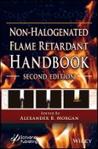 Enlarge image Cover: The Non-halogenated Flame Retardant Handbook, Second Edition - Wiley