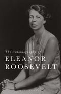 Cover: The Autobiography of Eleanor Roosevelt - Bloomsbury Academic