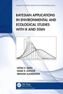 Cover: Bayesian Applications in Environmental and Ecological Studies with R and Stan - Chapman & Hall/CRC