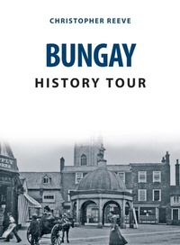 Abbildung von: Bungay History Tour - Amberley Publishing