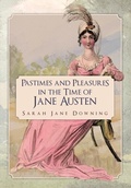 Bild: Pastimes and Pleasures in the Time of Jane Austen - Amberley Publishing
