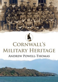 Bild: Cornwall's Military Heritage - Amberley Publishing