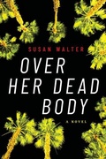 Cover: Over Her Dead Body - Lake Union Publishing
