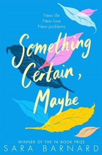 Enlarge image Cover: Something Certain, Maybe - Macmillan Children's Books