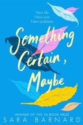 Cover: Something Certain, Maybe - Macmillan Children's Books