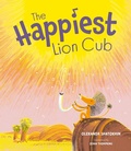 Cover: The Happiest Lion Cub - Red Comet Press